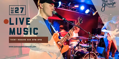 LIVE Music Featuring Trent Romans Duo