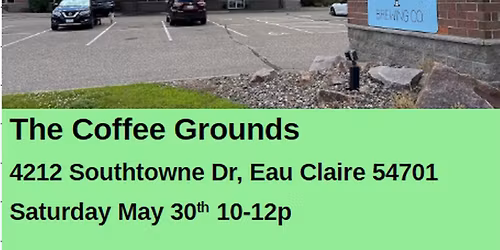 The Coffee Grounds, Eau Claire 10-12p