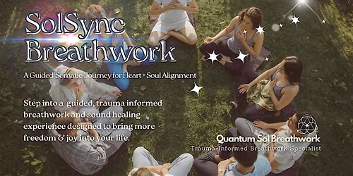 SolSync Breathwork: A Somatic Journey for Release & Renewal
