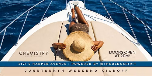 Juneteenth Edition! The FRIDAY Happy Hour Day Party @ Chemistry!