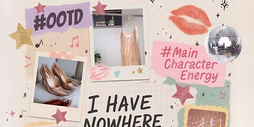 I Have Nowhere to Wear This Outfit Sing Along Brunch