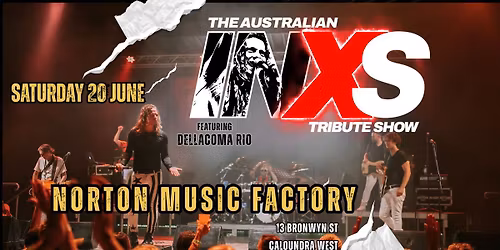 Australian INXS Tribute Show | Sunny Coast | JUNE 20