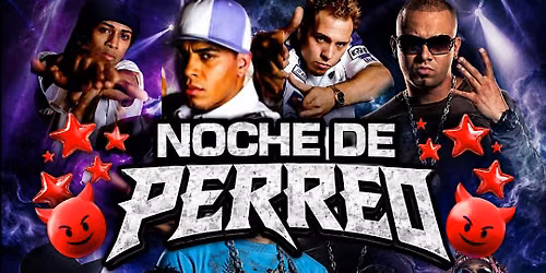 NOCHE DE PERREO \u2013 Everyone in Free w\/RSVP
