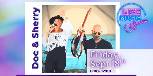 Live Music- Doc & Sherry 