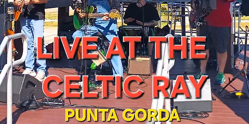 Drunken Shrubbery LIVE at The Celtic Ray, Punta Gorda