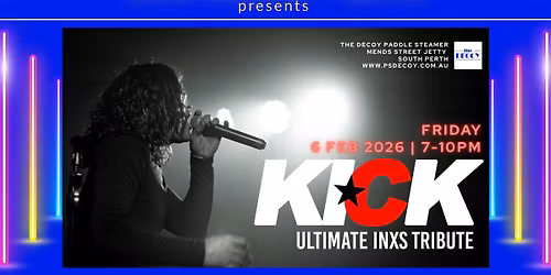 KICK - INXS tribute aboard The Decoy Paddle Steamer Friday 6 Feb 2026 7-10pm