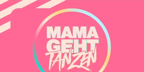 MAMAGEHTTANZEN Neustadt a. d. Weinstra\u00dfe