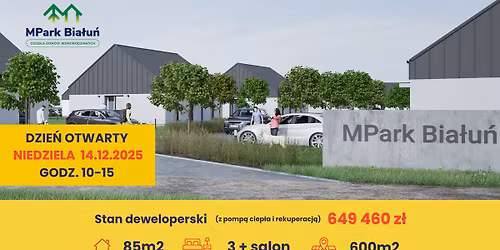 DZIE\u0143 OTWARTY - OSIEDLE MPark Bia\u0142u\u0144