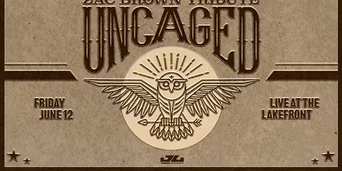 The Authentic Tribute \u200bto \u200bZac Brown Band: Uncaged at Live at the Lakefront