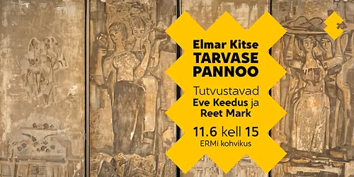 Elmar Kitse TARVASE PANNOO. Tutvustavad Eve Keedus ja Reet Mark