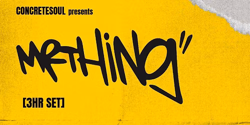 ConcreteSoul presents: MR THING (3hr set) | 06.06.26 | Bomba Exe