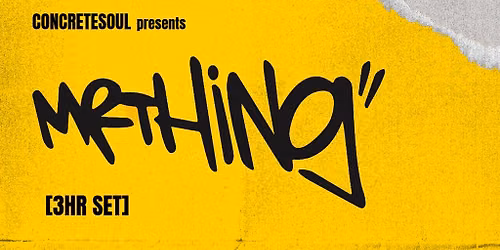 ConcreteSoul presents: MR THING (3hr set) | 06.06.26 | Bomba Exe