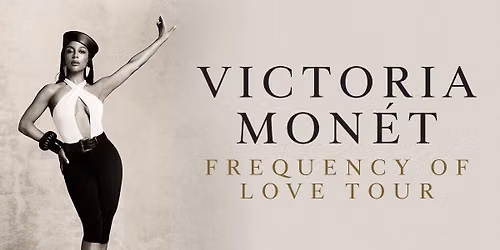 Victoria Mon\u00e9t: Frequency Of Love Tour