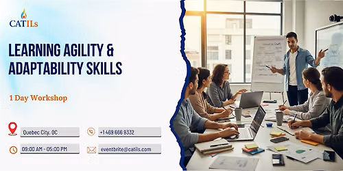Learning Agility & Adaptability Skills \u2013 1 Day Workshop in Quebec City