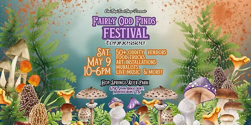Fairly Odd Finds Festival : Tennessee