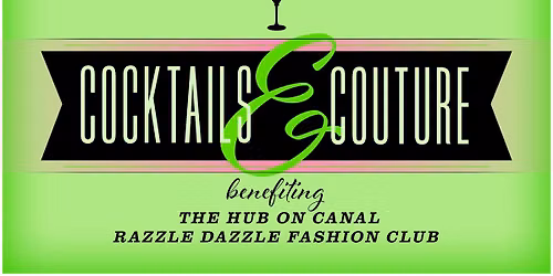 Cocktails & Couture Benefiting the Razzle Dazzle Fashion Club