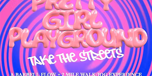 PRETTY GIRL PLAYGROUND TAKE THE STREETS