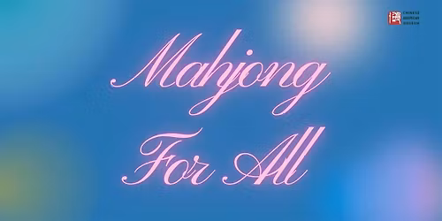 Friday Mahjong Night for All