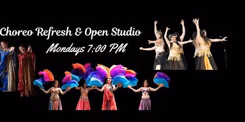 Mon Night - Choreo Refresh & Open Studio Time 