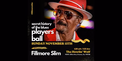 Fillmore Slim: Players' Ball - Secret History of the Blues