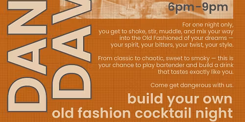 Build Your Own Old Fashion @ Danger Dave's