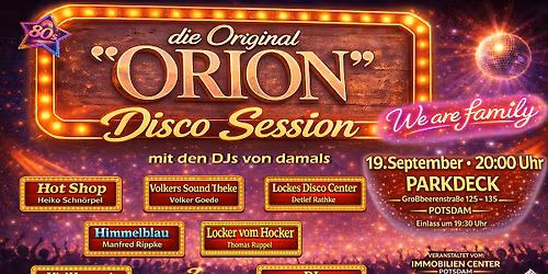 DIE ORIGINAL ORION DISCO SESSION mit den DJ\u00b4s von damals