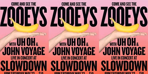 The Zooeys w\/ Uh Oh, John Voyage