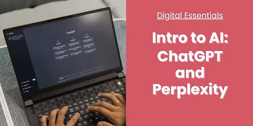 Digi Essentials- Intro to AI- ChatGPT & Perplexity