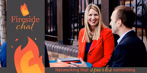 Fireside Chat Networking, Sutton Coldfield: October (with Michael Cheetham)