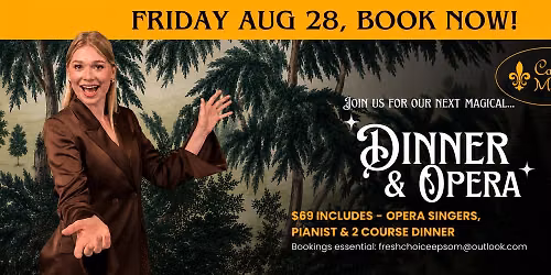 SOLD OUT | Dinner & Opera at Caf\u00e9 du March\u00e9 \u2013 Friday, August 28, 2026