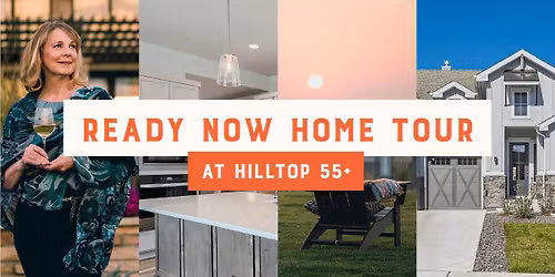 Ready Now Home Tour at Hilltop 55+  