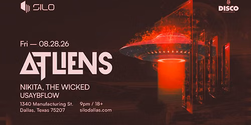 ATLiens - SILO - Dallas - 08.28.26