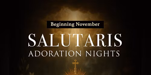 SALUTARIS | Adoration Nights
