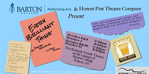Barton College Performing Arts and Honest Pint Theatre Company Present Every Brilliant Thing