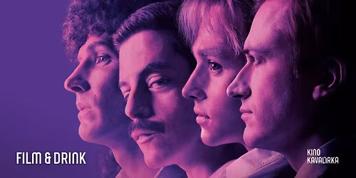 FILM & DRINK: Bohemian Rhapsody