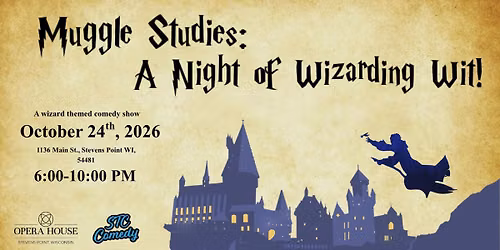 Muggle Studies: A Night of Wizarding Wit!