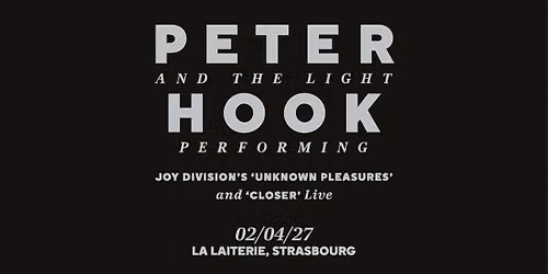 PETER HOOK & THE LIGHT - La Laiterie - Strasbourg 