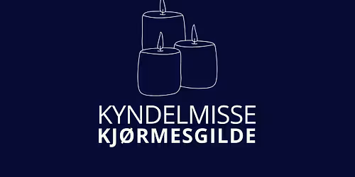Kyndelmissegudstjeneste og kj\u00f8rmesgilde