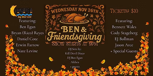 LunaSea host "Ben & Friendsgiving"  A local musicians Thanksgiving Eve Show