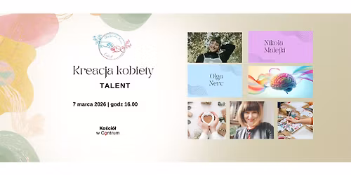Kreacja Kobiety -Talent