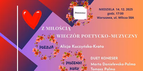<3 Z MI\u0141O\u015aCI\u0104 <3 WIECZ\u00d3R POETYCKO-MUZYCZNY