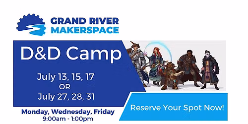 D&D Camp at Grand River Makerspace