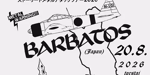 BARBATOS (Japan) + TERROR CROSS + TBA\n