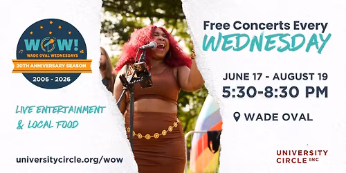 WOW! Wade Oval Wednesdays - 20th Anniversary