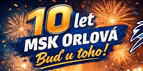 10 Let MSK Orlov\u00e1