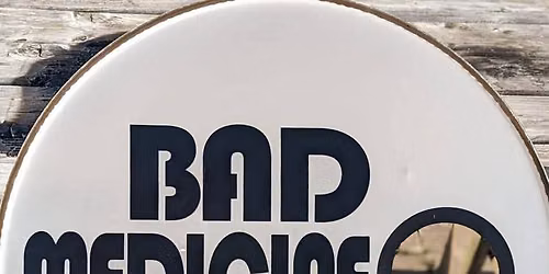 Bad Medicine