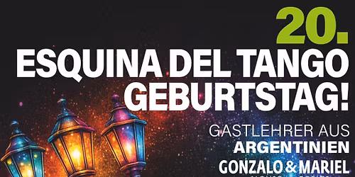 20. Esquina del Tango Geburtstag! 
