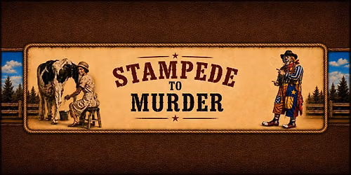 Stampede to Murder- Dinner Theatre by Vintage Stock