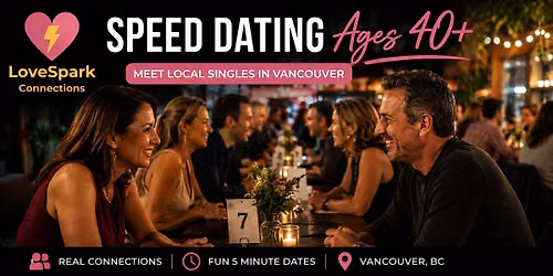 Vancouver Speed Dating Ages 40+