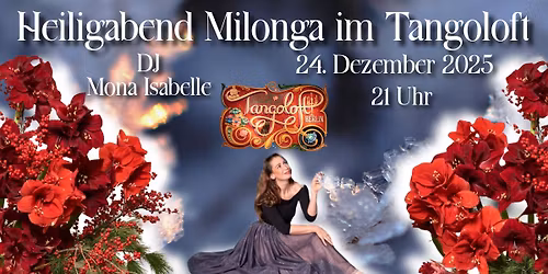 Heiligabend Milonga im Tangoloft Berlin \u269c\ufe0f DJ Mona Isabelle \ud83c\udf32\ud83c\udf84